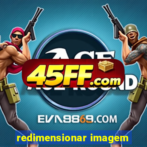 redimensionar imagem